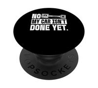 No, mi Coche aún no está Terminado, Amante de los Coches mecánicos PopSockets PopGrip Adhesivo
