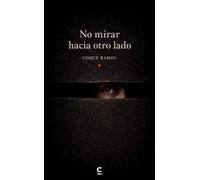 No mirar hacia otro lado