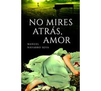 No mires atrás, amor