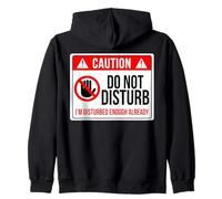 No Molestar, Estoy lo Suficientemente perturbado, ya Humor Divertido Sudadera con Capucha
