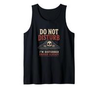 No moleste, ya Estoy lo Suficientemente perturbado, Humor Negro, Esqueleto Camiseta sin Mangas