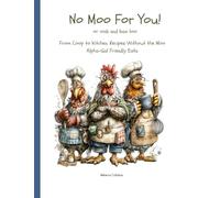No Moo For You: Or Oink Or Baa Too