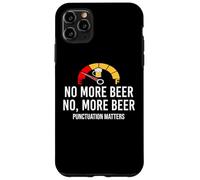 No More Beer Its Beer Can Not Beer Cant Funny Beer Drinking Carcasa para iPhone 11 Pro MAX