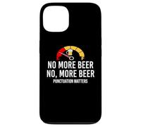 No More Beer Its Beer Can Not Beer Cant Funny Beer Drinking Carcasa para iPhone 13