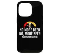 No More Beer Its Beer Can Not Beer Cant Funny Beer Drinking Carcasa para iPhone 13 Pro