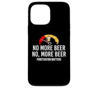 No More Beer Its Beer Can Not Beer Cant Funny Beer Drinking Carcasa para iPhone 13 Pro MAX