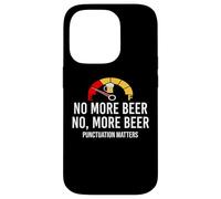 No More Beer Its Beer Can Not Beer Cant Funny Beer Drinking Carcasa para iPhone 14 Pro