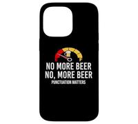 No More Beer Its Beer Can Not Beer Cant Funny Beer Drinking Carcasa para iPhone 14 Pro MAX