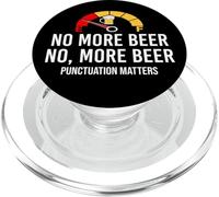 No More Beer Its Beer Can Not Beer Cant Funny Beer Drinking PopSockets PopGrip para MagSafe