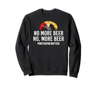 No More Beer Its Beer Can Not Beer Cant Funny Beer Drinking Sudadera