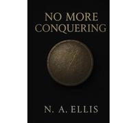 No More Conquering: Book One (The Charlie Saga)