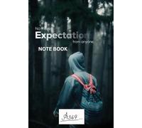 No More Expectation from Anyone NOTEBOOK 6*9in: A Journey to Emotional Freedom and Inner Peace