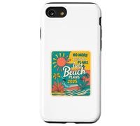 No More Lesson Plans Just Beach Plans 2025, Funny Teacher Carcasa para iPhone SE (2020) / 7 / 8
