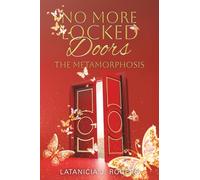 No More Locked Doors: The Metamorphosis