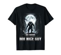 No More Mr Nice Guy Alpha Wolf Funny Meme Hombres Mujeres Gráfico Camiseta
