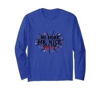 No More Mr Nice Guy Declaración audaz para Personas asertivas Manga Larga, Unisex para Adultos, Azul Real, XXL