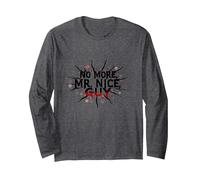 No More Mr Nice Guy Declaración audaz para Personas asertivas Manga Larga, Unisex para Adultos, Jaspeado Oscuro, XXL