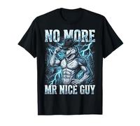 No More Mr Nice Guy Funny Alpha Wolf Meme Sigma Male Bootleg Camiseta