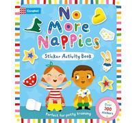 No More Nappies Sticker Activity Book: Perfect for potty training, with over 300 stickers!