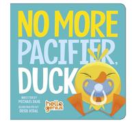 No More Pacifier, Duck (Hello Genius)