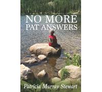 No More Pat Answers: Living in the Not Knowing