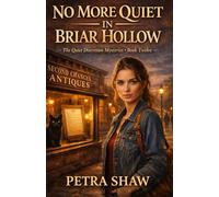 No More Quiet in Briar Hollow: The Quiet Discretion Mysteries - Book Twelve