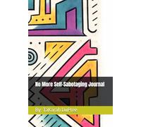 No More Self-Sabotaging Journal