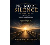No More Silence: A Journey from Isolation to Empowerment: Lessons, Leadership, and a Vision for the Future of the Deaf Community | Part Two