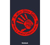 No More Stolen Sisters Notebook: Lined College Ruled Paper, Planner, Diary, Journal, 6x9 120 Pages, Matte Finish Cover