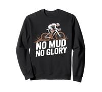 No Mud No Glory Ciclismo Gravel Bike Grvaelbikes Gravel Sudadera