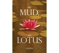 No Mud, No Lotus