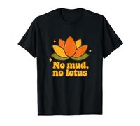 No Mud No Lotus Yoga Refranes Yogi Flor Chakra Energía Vibes Camiseta