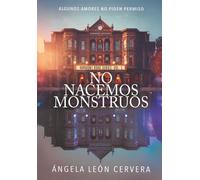No nacemos monstruos: Algunos amores no piden permiso: 1 (288 Harmony Road)