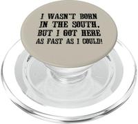 No nací en el Sur, Pero llegué aquí lo más rápido Que pude PopSockets PopGrip para MagSafe