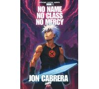 No name. No Class. No Mercy.: Reforged System Update. (The Forgotten Class)