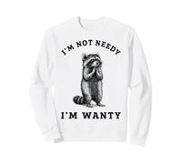 No Necesitado Solo Querer Humor Sudadera