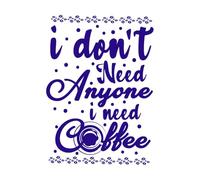 No necesito a nadie, necesito café, tipografía de café. Calcomanías de pared 50.4x70.3cm No se cae Azul oscuro