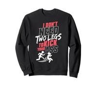 No Necesito Dos piernas para patear tu Culo Amputación Humor Sudadera