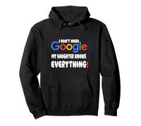 No Necesito Google Mi Hija Sabe Todo Historia verdadera Sudadera con Capucha
