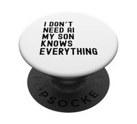No Necesito Inteligencia Artificial, mi Hijo lo Sabe Todo: Familia Divertida PopSockets PopGrip Adhesivo