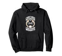 No Necesito motivación, Necesito Pesos más Pesados Sudadera con Capucha