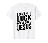 No Necesito Suerte Tengo a Jesús Camiseta