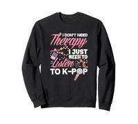 No Necesito Terapia Necesito Escuchar Anime K-Pop Sudadera