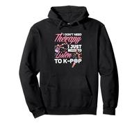 No Necesito Terapia Necesito Escuchar Anime K-Pop Sudadera con Capucha