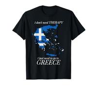 No Necesito Terapia Necesito IR a Grecia Griego Humor Diversión Camiseta