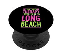 No Necesito Terapia Necesito IR a Long Beach California PopSockets PopGrip Adhesivo