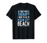 No Necesito Terapia Necesito IR a Ocean City Beach Camiseta