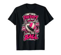 No Necesito Terapia, Solo Llama al Jugador de Voleibol de Pelota Camiseta