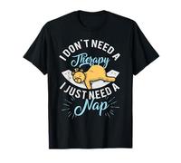 No Necesito Terapia, Solo Necesito Dormir Camiseta