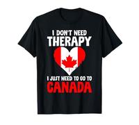 No necesito terapia Solo necesito ir a Canadá Maple Leaf Camiseta